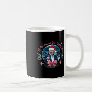 Mug Trump Je serai à la maison pour Noël et Noël