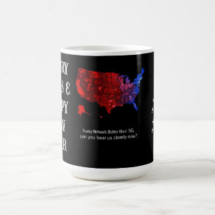 Mug Trump Network Mieux Que 5G, Pouvez-Vous Nous Enten