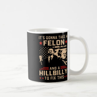 Mug Trump Vance Son Vont Prendre Un Felon Et Hillbilly