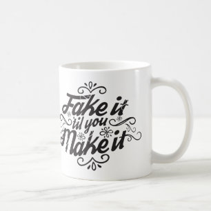 Mug Truquez-le 'jusqu'à ce que vous le fassiez