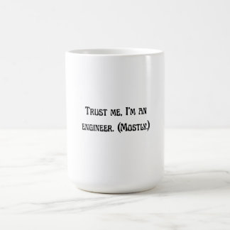 Mug Trust Me I’m an Engineer (Mostly) | Art Nouveau Ty