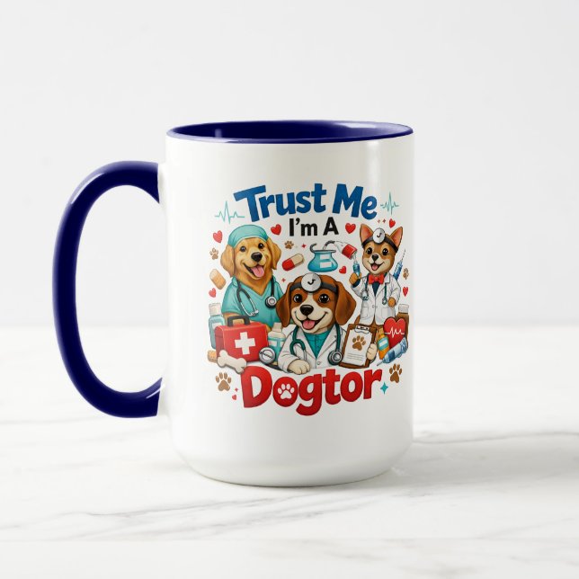 Mug Trust Me I'm A Dogtor | Funny Veterinarian  (Gauche)