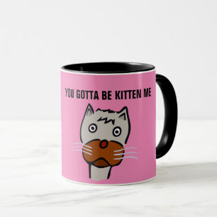 Mug TU DEVRAIS ME FAIRE CUIRE, TAS DE Café