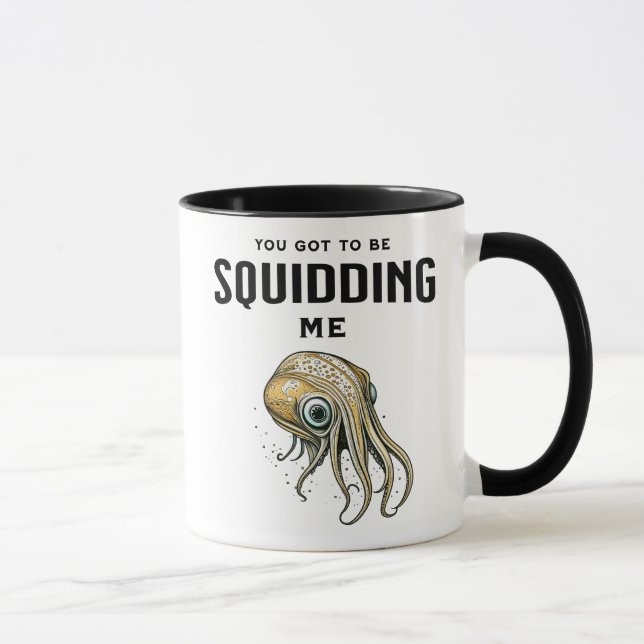 Mug Tu dois me calmer un jeu de calamars drôle (Droite)