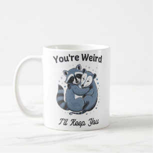 Mug Tu es bizarre, je te garde