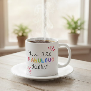 Mug Tu Es Fabuleux Darlin