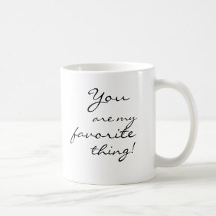 Mug Tu es mon truc préféré !