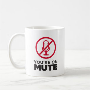 Mug Tu es sur Mute