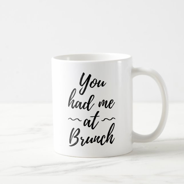 Mug Tu m'as eu au brunch (Droite)