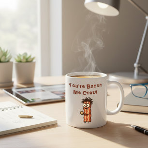 Mug Tu Me Rends Fou Avec Ton Bacon Drôle de Jeu de Mot
