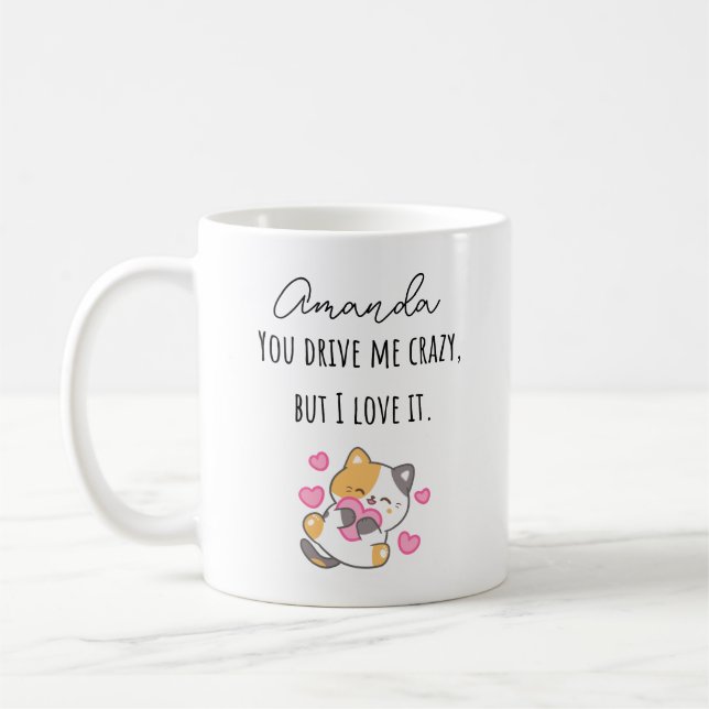 Mug Tu Me Rends Fou Mais Je L'Aime Avec Le Nom (Gauche)