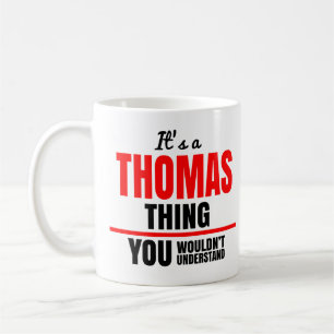 Mug Tu ne comprendrais pas le nom de Thomas
