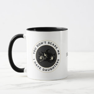 Mug Tu ne me fais pas peur, j'ai des filles !