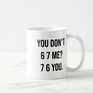 Mug Tu ne me fais pas rire du tout, hilarant Six Seven