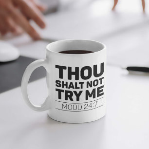 Mug Tu Ne M'Essaies Pas