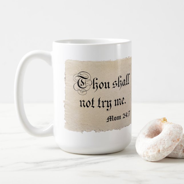 Mug Tu Ne M'Essaies Pas - Maman 24:7 (Avec donut)