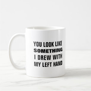 Mug Tu ressembles à quelque chose que j'ai dessiné ave