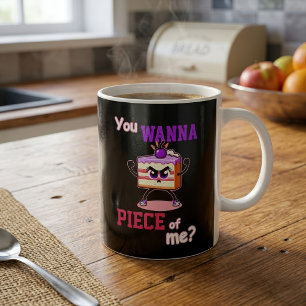 Mug Tu Veux un Morceau de Moi Gâteau Dessin Animé Drôl