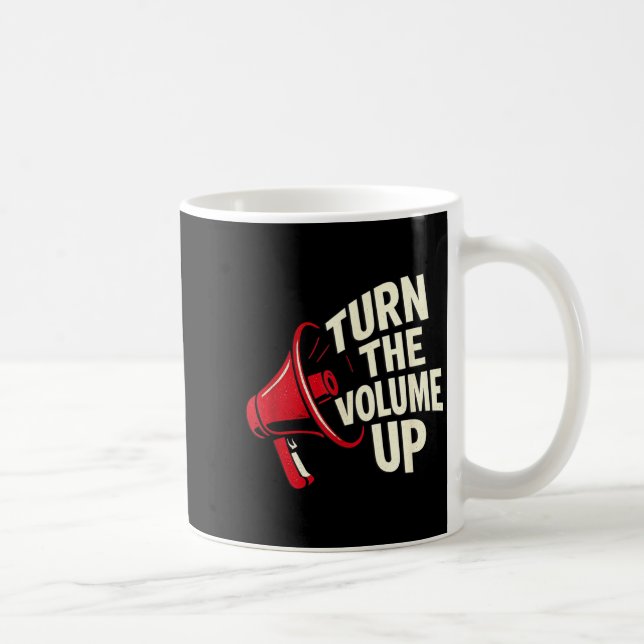 Mug Turn The Volume Up  (Droite)