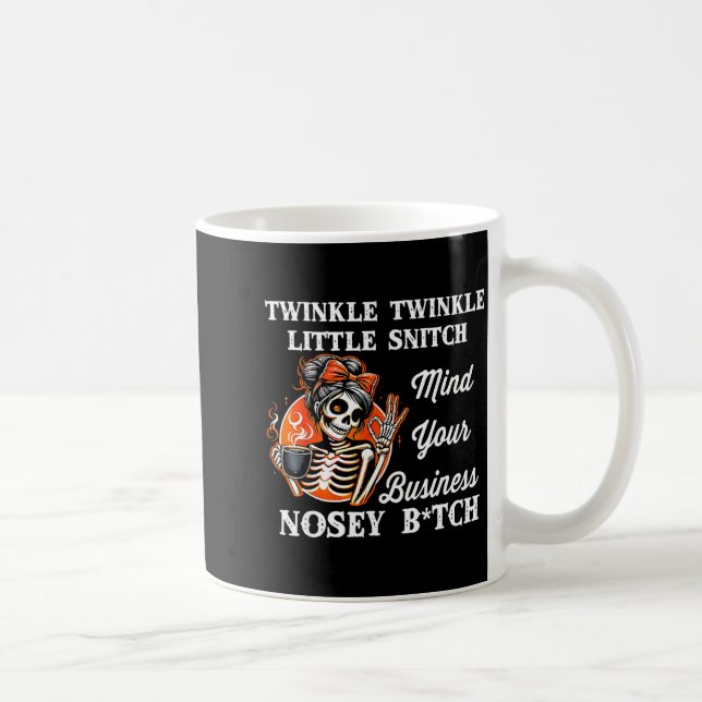 Mug Twinkle Twinkle Little Snitch Mind Your Business N (Droite)
