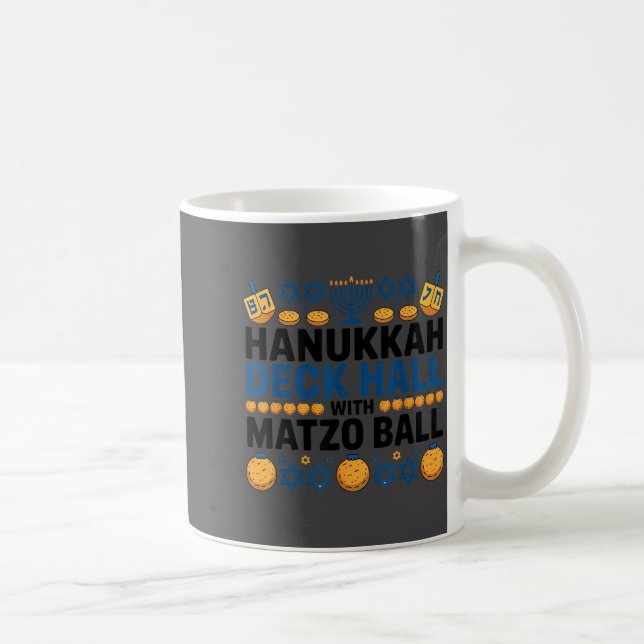 Mug Ugly Hanukkah Deck Hall With Matzo Ball Chanukah  (Droite)