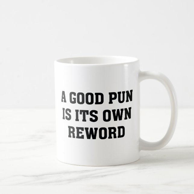 Mug Un Bon Jeu, C'Est Son Propre Reword (Droite)