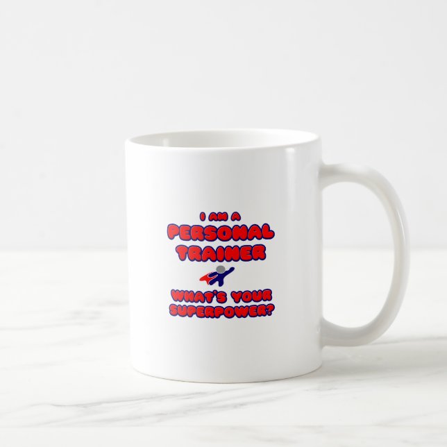 Mug Un formateur personnel .. Quel est votre super-pou (Droite)