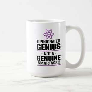 Mug "Un Génie Opinionisé... Pas Un Smartass Véritable"