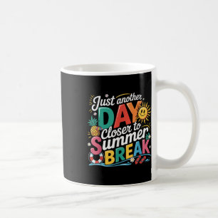 Mug Un Jour De Plus Près De L'Été Pause Dernier Jour O