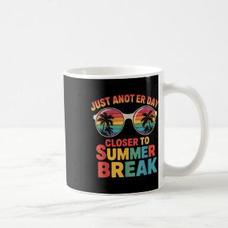 Mug Un Jour De Plus Près De L'Été Pause Dernier Jour O