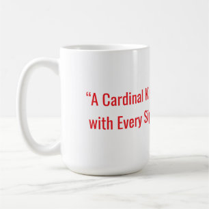 MUG "UN KISS CARDINAL AVEC CHAQUE SIP"