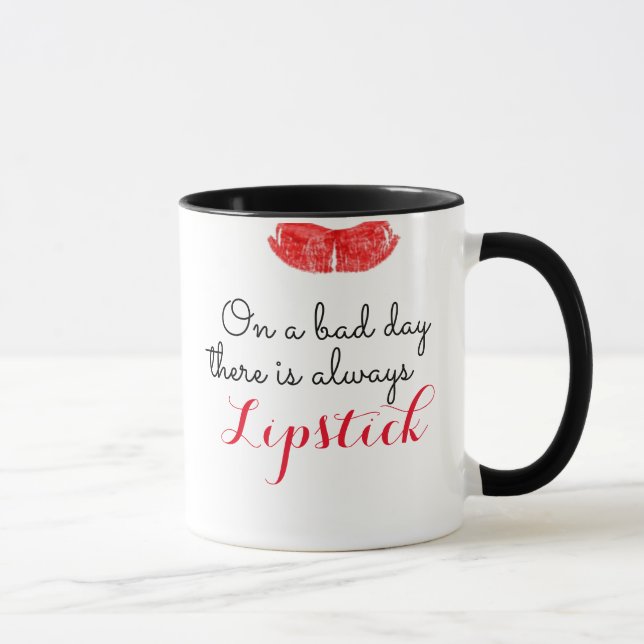 Mug Un mauvais jour il y a toujours rouge à lèvres ! (Droite)