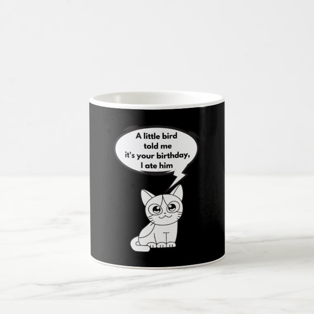 Mug Un petit oiseau m'a dit que c'était ton anniversai (Centre)
