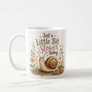 Mug Un peu plus lentement aujourd'hui – Café escargot