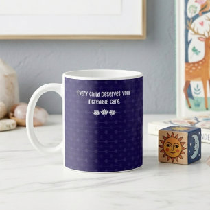 Mug Un soin incroyable pour chaque enfant - L'amour d'