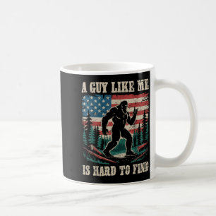 Mug Un type comme moi est difficile à trouver Bigfoot 