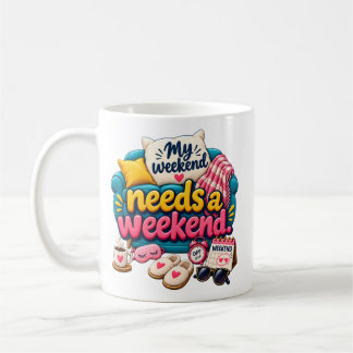 Mug Un week-end drôle a besoin d'une citation de relax