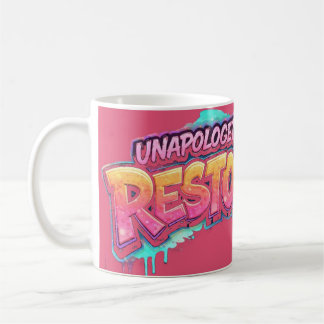 Mug Unapologetically Restored Cup