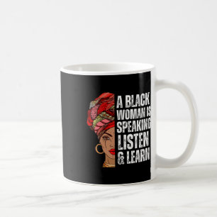 Mug Une Femme Noire Parle Écouter Et Apprendre Pour Af