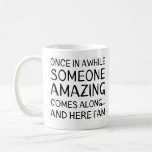 Mug Une Fois De Temps En Temps, Quelqu'Un D'Extraordin