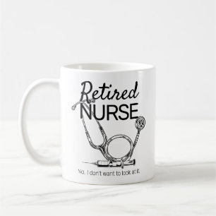 Mug Une infirmière qui prend sa retraite ne veut pas r