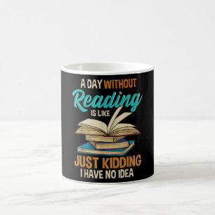 Mug Une journée sans lecture