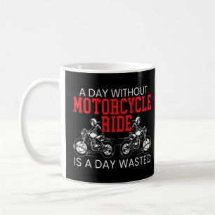 Mug Une Journée Sans Moto Est Une Journée Dégagée Moto