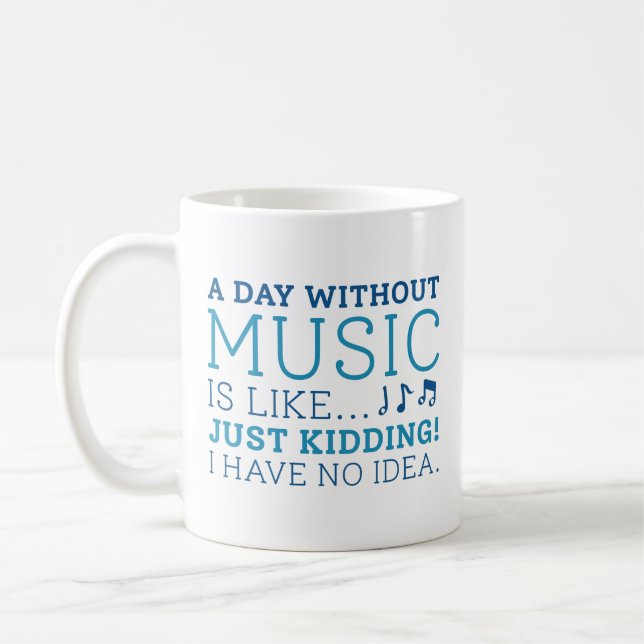 Mug Une Journée Sans Musique (Gauche)