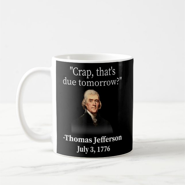 Mug Une merde qui nous attend demain Thomas Jefferson (Gauche)