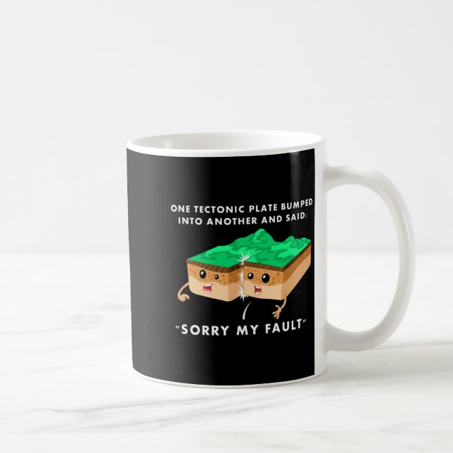 Mug Une plaque tectonique a heurté un autre T Shirt  (Droite)