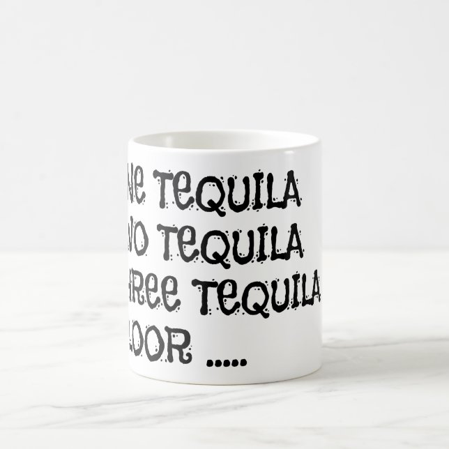 Mug Une tequila de la tequila deux (Centre)