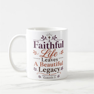 Mug Une vie fidèle laisse un héritage beau Écriture