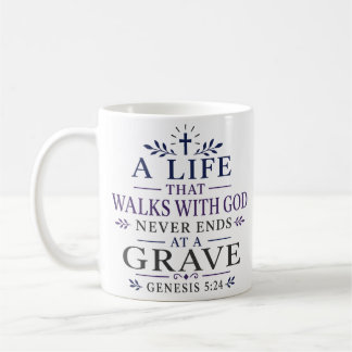 Mug Une vie qui marche avec Dieu ne se termine jamais