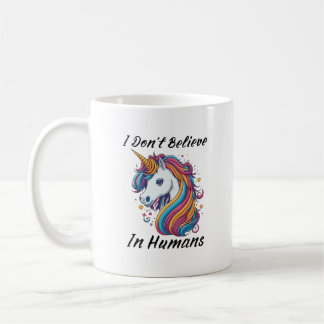 Mug Unicorne Je ne crois pas aux humains